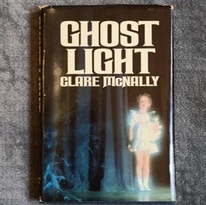 1982 Horror Fiction Novel, Ghost Light by Clare McNally Book Creepy Paranormal